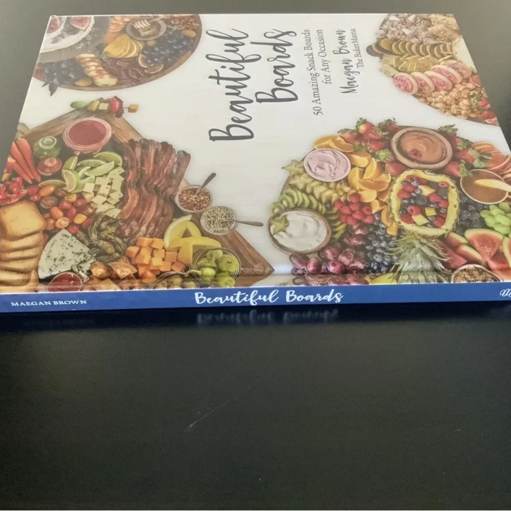 Beautiful Boards Cookbook (50 Amazing Snack Boards) Maegan Brown